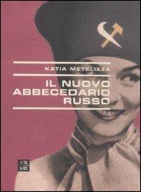 Il nuovo abbecedario russo - Katia Metelizza - Libro 66thand2nd 2011, Bookclub | Libraccio.it