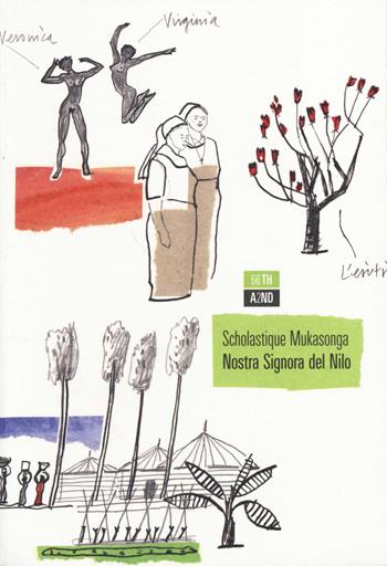 Nostra Signora del Nilo - Scholastique Mukasonga - Libro 66thand2nd 2014, Bazar | Libraccio.it