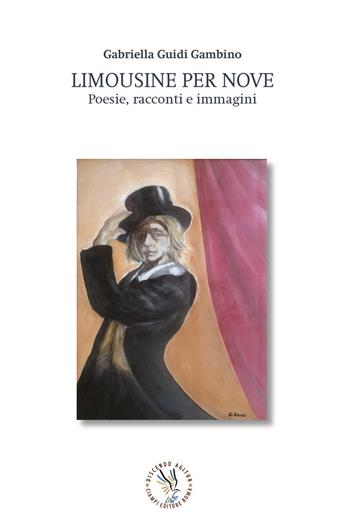 Limousine per nove. Poesie, racconti e immagini - Gabriella Guidi Gambino - Libro Discendo Agitur 2021 | Libraccio.it