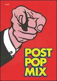 Post pop mix. Grafica americana degli anni sessanta - Giuliana Altea, Antonella Camarda - Libro Agave Edizioni 2013 | Libraccio.it