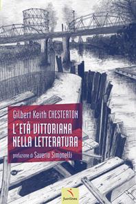 L' età vittoriana nella letteratura - Gilbert Keith Chesterton - Libro Fuorilinea 2013 | Libraccio.it