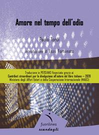 Amore nel tempo dell'odio - Paolo Tordi - Libro Fuorilinea 2014, Scandagli | Libraccio.it