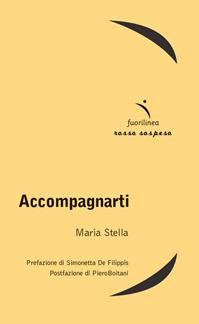 Accompagnarti - Maria Stella - Libro Fuorilinea 2014, Rosso sospeso | Libraccio.it