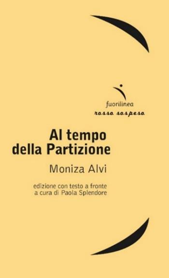 Al tempo della Partizione Testo inglese e fronte - Moniza Alvi - Libro Fuorilinea 2020, Rosso sospeso | Libraccio.it