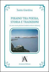 Piraino tra poesia storia e tradizioni - Santo Giardina - Libro Armenio 2010 | Libraccio.it