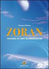 Zoran, viaggio di una illuminazione