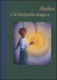 Aladino e la lampada magica - Fabian Negrin - Libro Nuages 2010, Piccoli classici | Libraccio.it