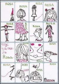 Il mio nome è Rosa. Ediz. illustrata - Georgia Galanti - Libro Nuages 2010 | Libraccio.it