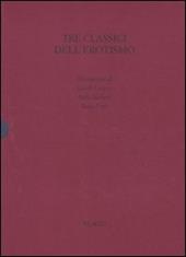 Tre classici dell'erotismo. Ediz. illustrata