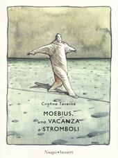 Moebius. Una vacanza a Stromboli - Cristina Taverna - Libro Nuages 2016 | Libraccio.it