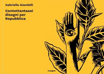 Gabriella Giandelli. Centottantasei disegni per Repubblica - Gabriella Giandelli - Libro Nuages 2019 | Libraccio.it