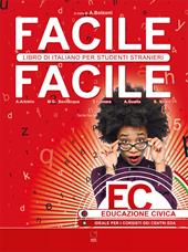 Facile facile. Educazione civica. Libro di italiano per studenti stranieri.