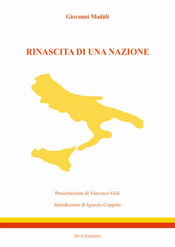 Rinascita di una nazione - Giovanni Madùli - Libro Pitti Edizioni 2014 | Libraccio.it