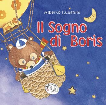 Il sogno di Boris - Alberto Lunghini - Libro Le Brumaie Editore 2017, I farfui | Libraccio.it
