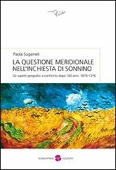 La questione meridionale nell'inchiesta di Sonnino. Gli aspetti geografici a confronto dopo 100 anni (1876-1976)