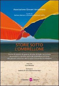 Storie sotto l'ombrellone  - Libro Screenpress 2012, E-colibrì | Libraccio.it