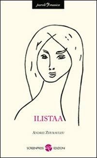 Ilistaa - Andrei Zhurauleu - Libro Screenpress 2012, Parole e musica | Libraccio.it