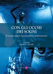 Con gli occhi dei sogni. Il mondo onirico tra ricorsività e trasformazioni