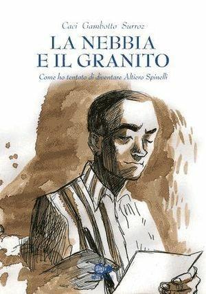 La nebbia e il granito - Davide G.G. Caci, Fulvio Gambotto, Mattia Surroz - Libro 001 Edizioni 2010 | Libraccio.it
