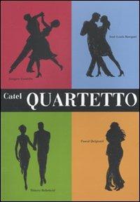 Quartetto - Catel - Libro 001 Edizioni 2011 | Libraccio.it