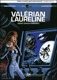 Valérian e Laureline agenti spazio-temporali. Vol. 3 - Jean-Claude Mézières, Pierre Christin - Libro 001 Edizioni 2011, France | Libraccio.it