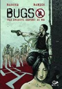 Bugs, gli insetti dentro di me - Adriano Barone, Fabio Babich - Libro 001 Edizioni 2012, Made in Italy | Libraccio.it