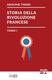 Storia della Rivoluzione francese. Vol. 1