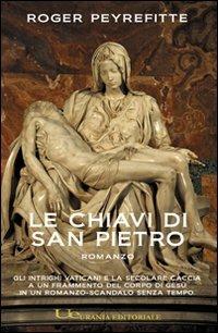 Le chiavi di san Pietro - Roger Peyrefitte - Libro Urania (Milano) 2010 | Libraccio.it