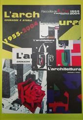Raccolta de «L'architettura. Cronache e storia» dal 1955 al 2005. Ediz. italiana e inglese. Con 5 DVD video