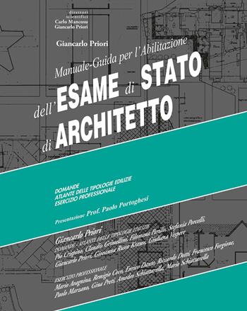 Manuale-guida per l'abilitazione all'esame di stato di architetto. Ediz. per la scuola  - Libro Mancosu Editore 2023 | Libraccio.it
