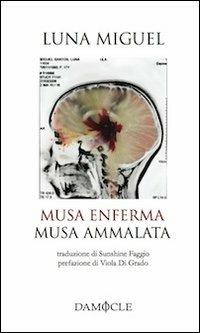 Musa enferma-Musa ammalata. Ediz. multilingue - Luna Miguel - Libro Damocle 2012, Lingue di gatto | Libraccio.it