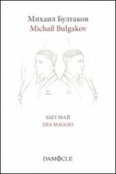 Era maggio. Ediz. italiana e russa