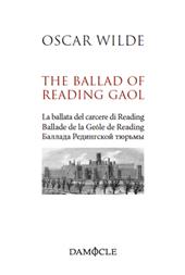 The ballad of Reading Gaol. Ediz. multilingue