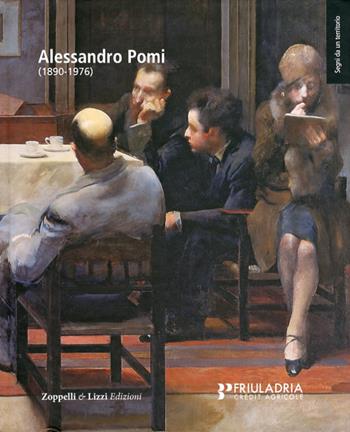Alessandro Pomi (1890-1976). Ediz. illustrata - Stefano Franzo, Sergio Marinelli - Libro ZeL Edizioni 2009 | Libraccio.it