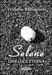 Selene. Una luce eterna