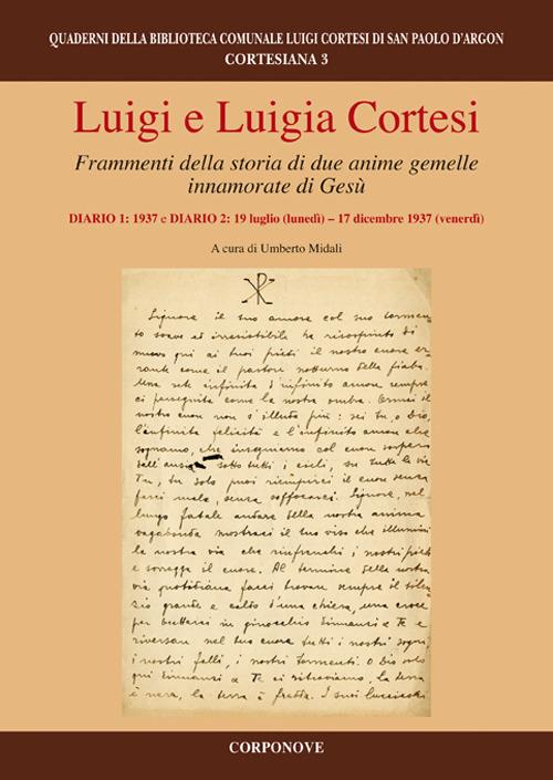 Luigi e Luigia Cortesi. Frammenti della storia di due anime gemelle  innamorate di Gesù. Diario 1