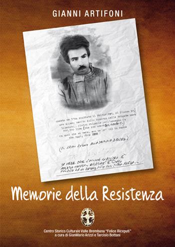 Memorie della Resistenza - Gianni Artifoni - Libro Corponove 2015 | Libraccio.it