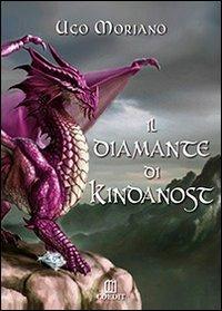 Il diamante di Kindanost - Ugo Moriano - Libro COEDIT 2013 | Libraccio.it