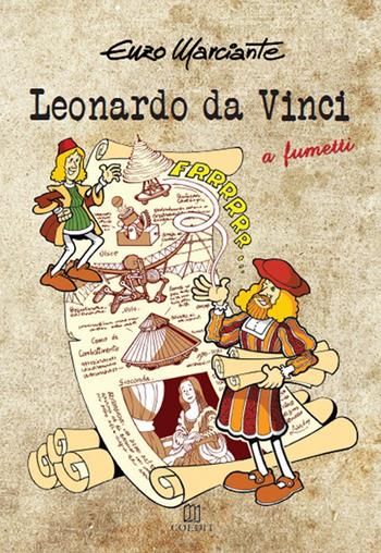 Leonardo da vinci. A fumetti - Enzo Marciante - Libro COEDIT 2018 | Libraccio.it