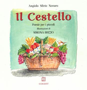 Il cestello. Poesie per i piccoli - Angiolo Silvio Novaro - Libro COEDIT 2021 | Libraccio.it