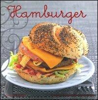 Hamburger - Stéphanie Bulteau - Libro Guido Tommasi Editore-Datanova 2010 | Libraccio.it