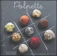 Polpette - Karen Fingerhut, Olivier Rouault - Libro Guido Tommasi Editore-Datanova 2011, Variazioni Golose | Libraccio.it