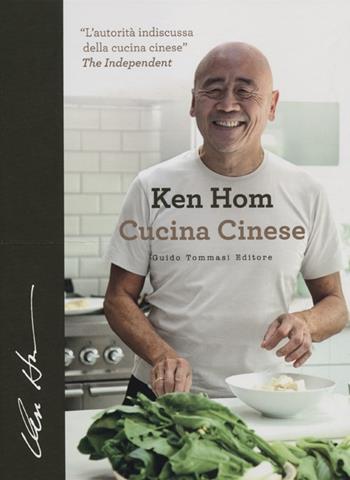 Cucina cinese - Ken Hom - Libro Guido Tommasi Editore-Datanova 2012, Gli illustrati | Libraccio.it