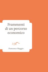 Frammenti di un percorso economico