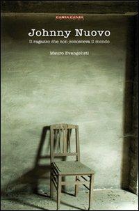 Johnny Nuovo - Mauro Evangelisti - Libro CartaCanta 2010, Cantastorie | Libraccio.it