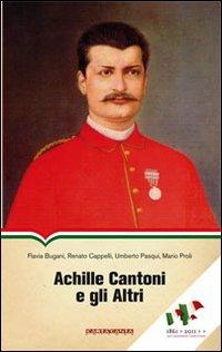 Achille Cantoni e gli altri  - Libro CartaCanta 2010, Scripta manent | Libraccio.it