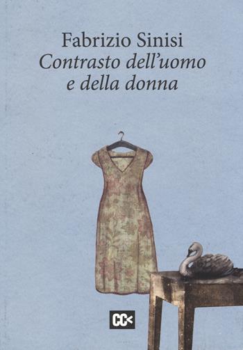 Contrasto dell'uomo e della donna - Fabrizio Sinisi - Libro CartaCanta 2014, I passatori | Libraccio.it