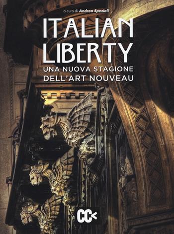 Italian liberty. Una nuova stagione dell'Art Nouveau  - Libro CartaCanta 2015 | Libraccio.it