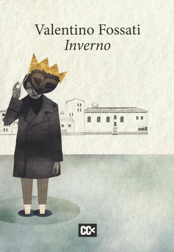 Inverno - Valentino Fossati - Libro CartaCanta 2016, I passatori | Libraccio.it