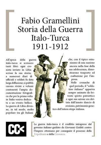 Storia della guerra italo-turca (1911-1912) - Fabio Gramellini - Libro CartaCanta 2018, Scripta manent | Libraccio.it